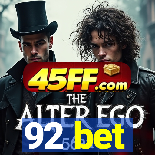 92 bet